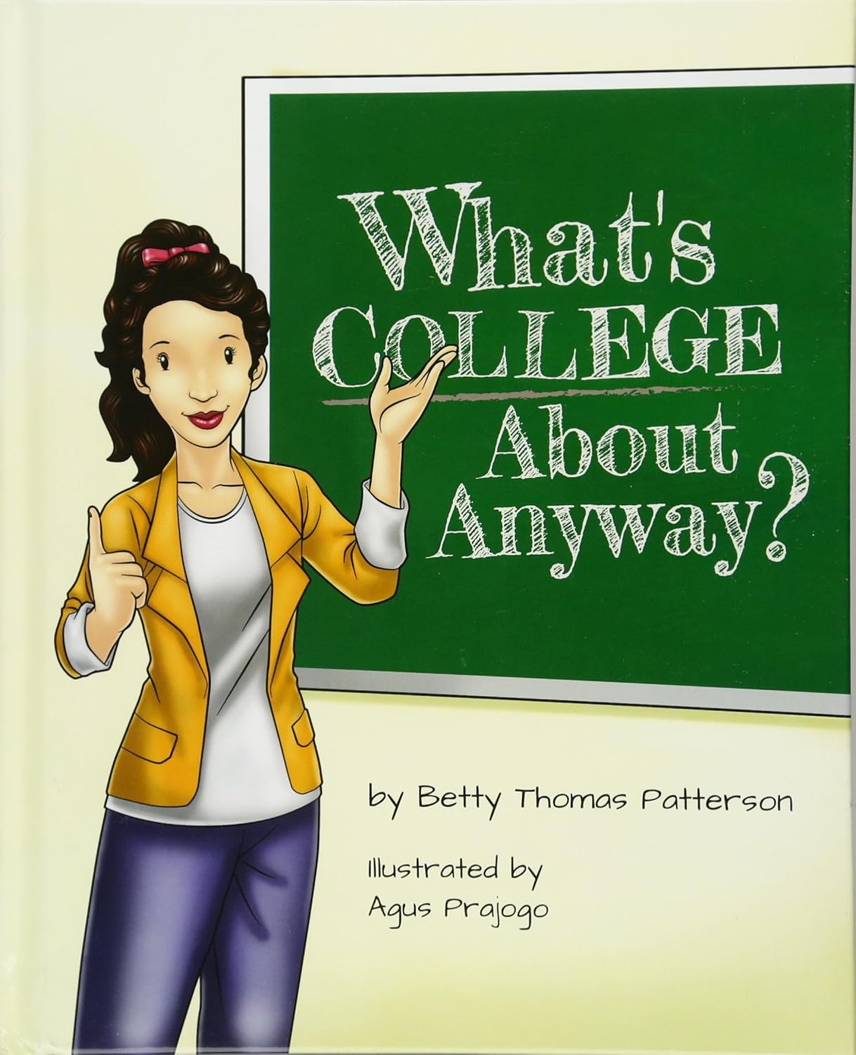 Cover of What's College About Anyway? children's book.