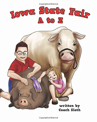 Cover of Iowa State Fair A to Z children's book.