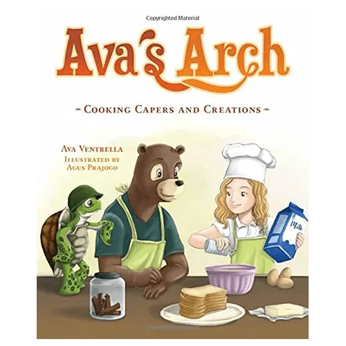 Ava’s Arch: Cooking Capers and Creations
