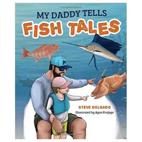 My Daddy Tells Fish Tales