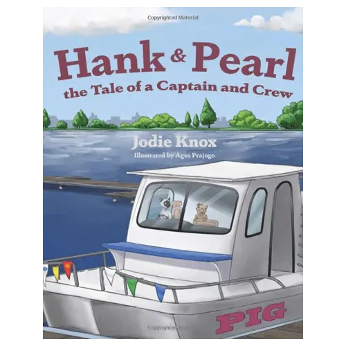 Hank and Pearl, the Tale of a Captain and Crew