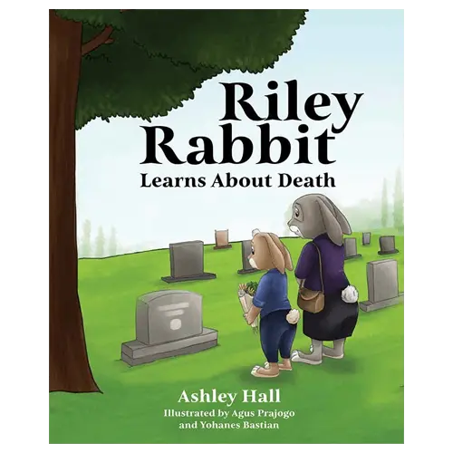 Riley Rabbit Learns About Death