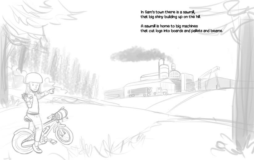 Rough sketch of the spread where Sam invites readers to visit a sawmill, showing scene composition and text placement for the author’s approval.